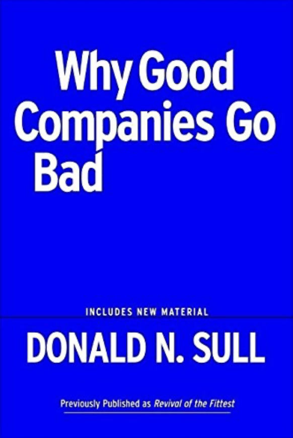 Why Good Companies Go Bad